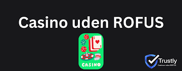 Oplev danske casinoer uden ROFUS Oplev danske casinoer uden ROFUS